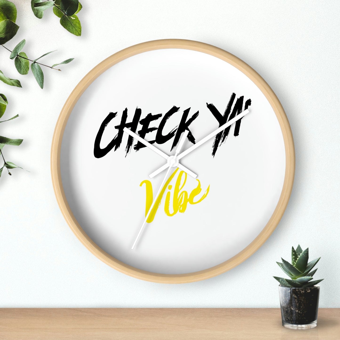 "Check Ya' Vibe" Wall clock