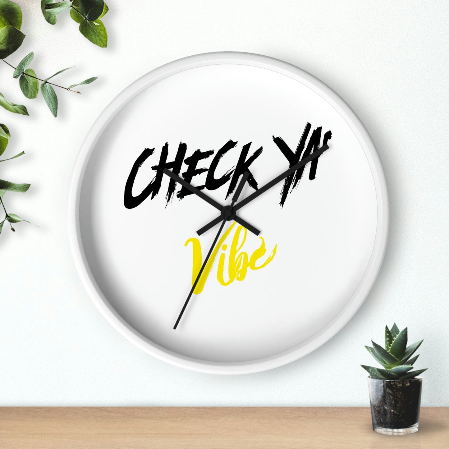 "Check Ya' Vibe" Wall clock