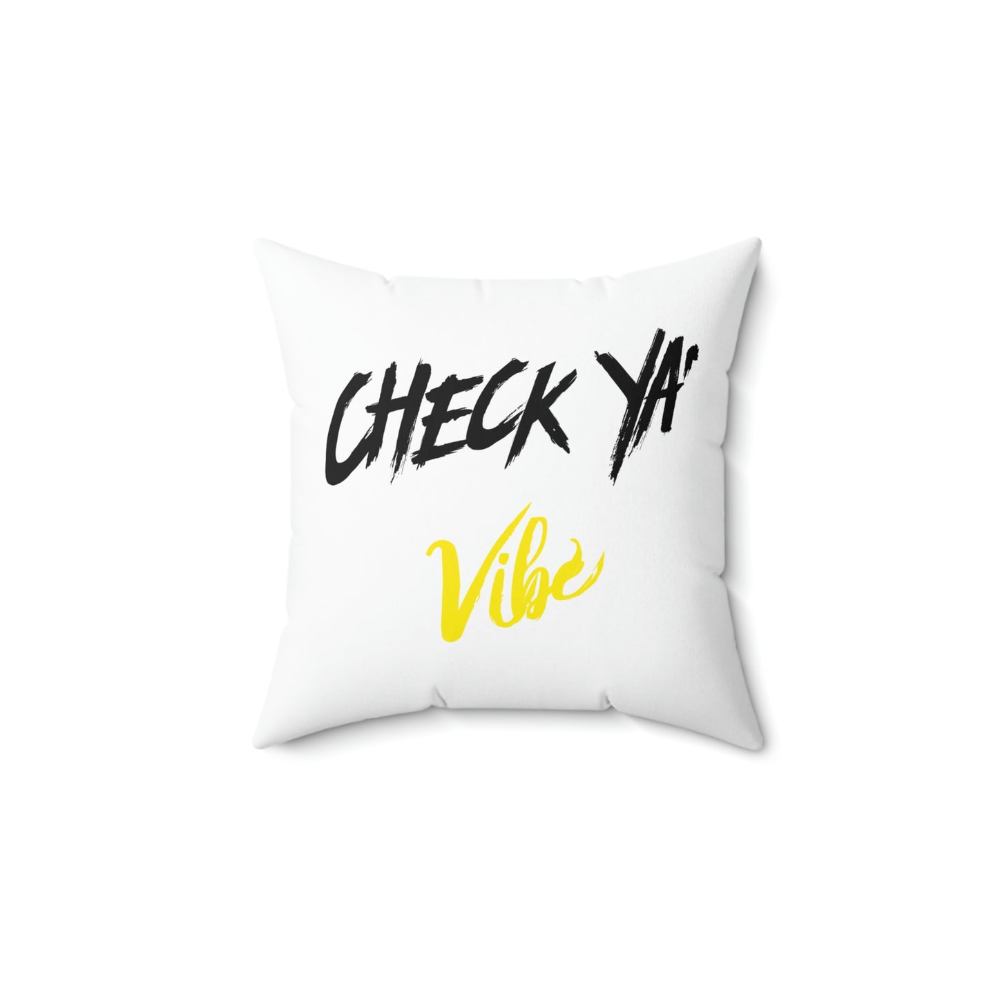 "Check Ya' Vibe" Square Pillow Case