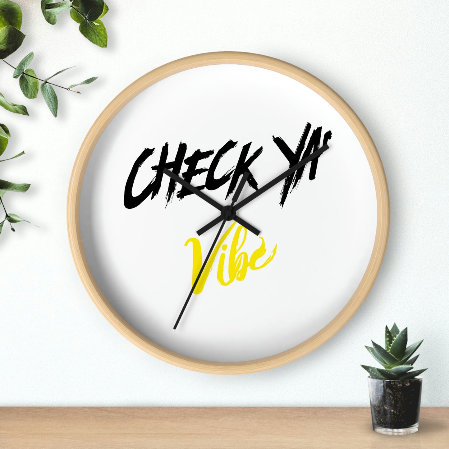 "Check Ya' Vibe" Wall clock