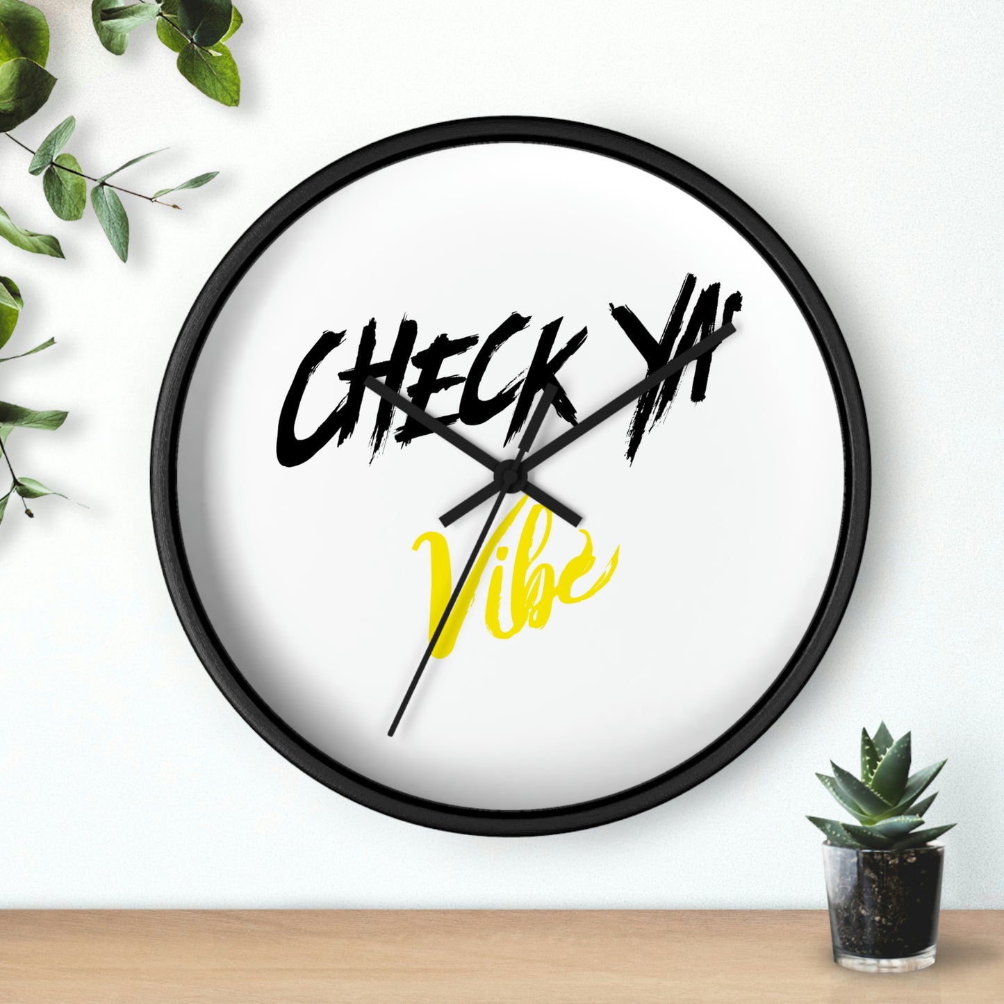 "Check Ya' Vibe" Wall clock