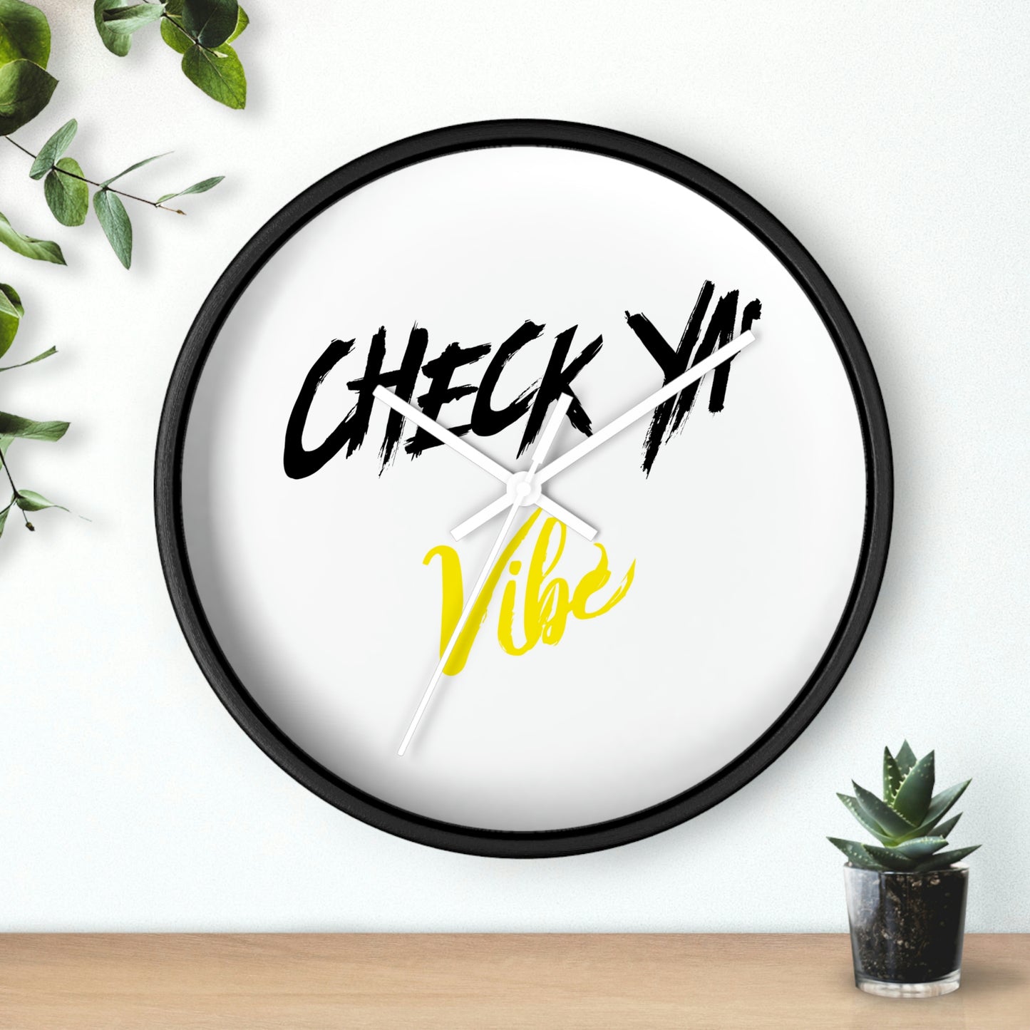 "Check Ya' Vibe" Wall clock